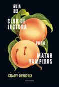 Guía del club de lectura para matar vampiros