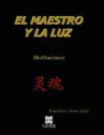 el maestro y la luz  meditaciones
