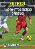 futbol fundamentos tacticos ofensivos