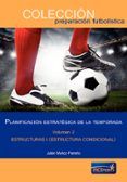 planificacion estrategica de la temporada (tomo 2): estructuras i (est