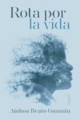 rota por la vida
