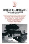 molinos del barbadiel. versos a oliegos 2003. quintanilla del mon te
