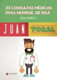 33 consultas medicas para morirse de risa volumen i
