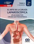 el arte de la cirugia laparoscopica tomo 2. atlas didactico de cirugia