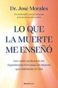 lo que la muerte me enseno