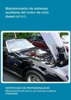 mantenimiento de sistemas auxiliares del motor de ciclo diesel certificados de profesionalidad mantenimiento del motor y sus sistemas auxiliares