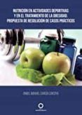 nutricion en actividades deportivas y en el tratamiento de la obesidad propuesta de resolucion de casos practicos