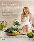 recetas para cuidar y curar la piel programa curativo dexintoxicacion
