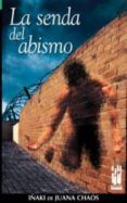 La senda del abismo