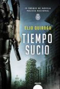 tiempo sucio (premio policia nacional de novela 2021)