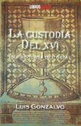 la custodia del xvi