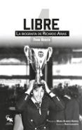 libre la biografia de ricardo arias