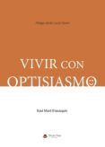 vivir con optisiasmo
