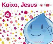 Erlijio katolikoa. 4 urte. Kaixo, Jesus