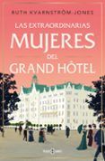 las extraordinarias mujeres del grand hotel