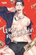 gaste con moderacion