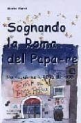 sognando la roma del papa-re: un viaggio nella roma dell 800