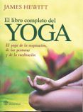 el libro completo del yoga: el yoga de la respiracion de las pos turas
