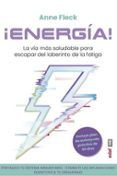 energia la via mas saludable para escapar del laberinto de la fatiga