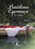 penúltima esperança