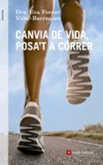 canvia de vida posat a correr