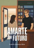 amarte sin futuro