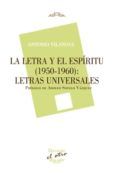 la letra y el espiritu (1950-1960): letras universales