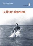 La llama danzante