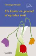 els homes en general magraden molt