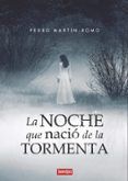 la noche que nacio la tormenta
