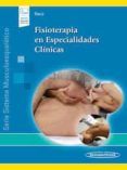 fisioterapia en especialidades clinicas + version digital (sistema mus