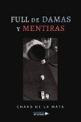 Full de damas y mentiras