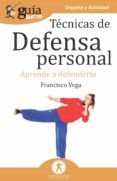 guiaburros tecnicas de defensa personal aprende a defenderte