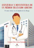aventuras y desventuras de un medico tratando adictos