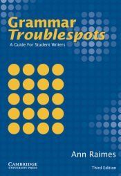 Grammar Troublespots: A Guide for Student Writers
