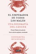 el emperador de todos los males edicion ampliada