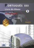 Português XXI 3. Pack livro do aluno + caderno de exercícios. Nivel B1