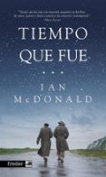 tiempo que fue