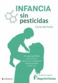 infancia sin pesticidas una guia practica para evitar la exposic ion