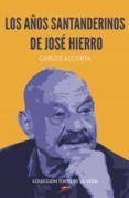 los años santanderinos de jose hierro