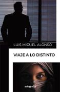 viaje a lo distinto