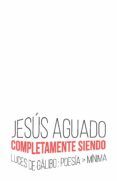 completamente siendo