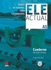 ELE ACTUAL A1. Cuaderno de ejercicios