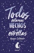todos estamos hechos de estrellas