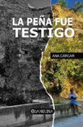 la pena fue testigo