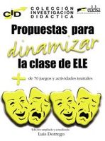 propuestas para dinamizar la clase de ele propuestas para dinamizar la clase de