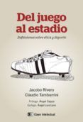 del juego al estadio reflexiones sobre etica y deporte