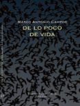 de lo poco de vida