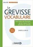 le grevisse vocabulaire les mots du francais de leur origine a leur u