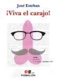 ¡viva el carajo!